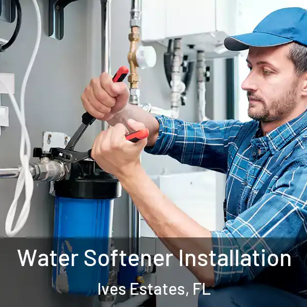  Water Softener Installation Ives Estates, FL